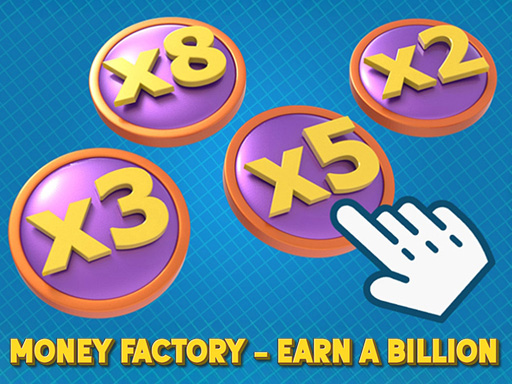 Money Factory - Earn a Billion_img